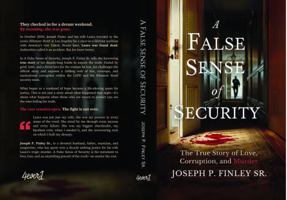A False Sense of Security: The True Story of Love, Corruption & Murder B0F89DQW7L Book Cover