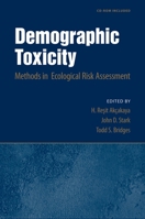 Demographic Toxicity: Methods in Ecological Risk Assessment [With CDROM] 0195332962 Book Cover