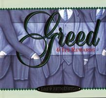 Greed: & Its Rewards (Sin Series) 0966957334 Book Cover