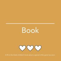 __________ Book (He): A fill-In-the-blank children's book about a special child, gone too soon. B0F5BHV149 Book Cover