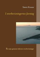 I overbevisningernes favntag: En rejse gennem tidernes overbevisninger 8771887059 Book Cover