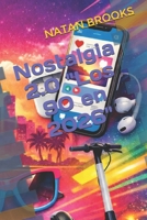 Nostalgia 2.0 "Los 90 en 2026" (Spanish Edition) B0GSJK6F7R Book Cover