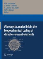 Phaeocystis, Major Link in the Biogeochemical Cycling of Climate-Relevant Elements 1402062133 Book Cover