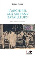L’archipel aux sultans batailleurs (French Edition) B0F61C5NCX Book Cover