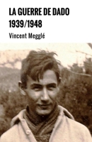 La Guerre de Dado (French Edition) B08NM8T82X Book Cover