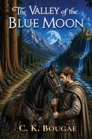 The Valley of the Blue Moon 1957224746 Book Cover