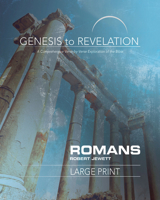 Genesis to Revelation: Romans Participant Book Large Print: A Comprehensive Verse-By-Verse Exploration of the Bible 1501855123 Book Cover