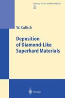 Deposition of Diamond-Like Superhard Materials 366215627X Book Cover