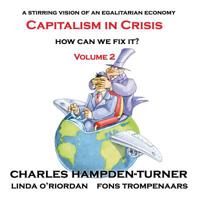 Capitalism in Crisis (Volume 2): How can we fix it? 1912635984 Book Cover