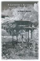 A Carpenter's Building, Homes For His Poems 1635341159 Book Cover