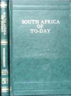 South Africa of To-day 0353934488 Book Cover
