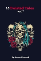 10 Twisted Tales vol: 1 1731256574 Book Cover