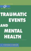 Traumatic Events and Mental Health 0521578868 Book Cover