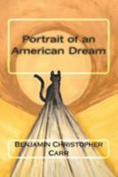 Portrait of an American Dream 1478231459 Book Cover