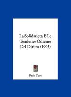 La Solidarieta E Le Tendenze Odierne Del Diritto 1149697709 Book Cover