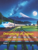 Dreaming of Japan - Reimagining Beauty and Contrasts: Coloring and Picture Book B0CQJDQHPP Book Cover