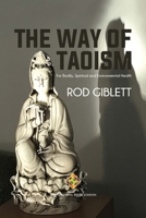 The Way of Taoism: For Bodily, Spiritual and Environmental Health (Philosophy Series) 1801352011 Book Cover