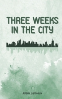 Three Weeks in the City 9395890053 Book Cover