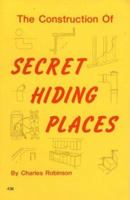 Construction of Secret Hiding Places 087947436X Book Cover