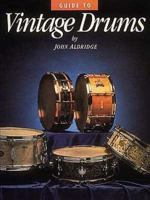 Guide to Vintage Drums 093175979X Book Cover