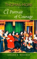 Thomas More: A Portrait of Courage 188933412X Book Cover