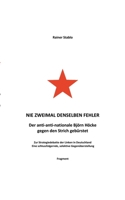 Nie zweimal denselben Fehler: Der anti-anti-nationale Björn Höcke gegen den Strich gebürstet (German Edition) 3750488053 Book Cover