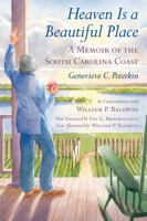 Heaven Is a Beautiful Place: A Memoir of the South Carolina Coast 1570033617 Book Cover