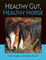 Healthy Gut, Healthy Horse 1910016586 Book Cover