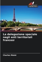 La delegazione speciale negli enti territoriali francesi (Italian Edition) 6209589979 Book Cover