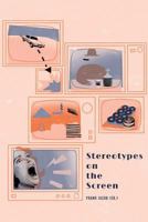 Stereotypes on the Screen 153746227X Book Cover