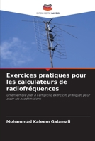 Exercices pratiques pour les calculateurs de radiofréquences (French Edition) 6207772156 Book Cover