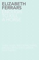 Enough to Kill a Horse (Black Dagger Crime) 0002312751 Book Cover