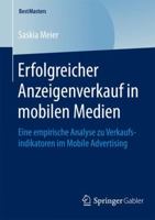 Erfolgreicher Anzeigenverkauf in Mobilen Medien: Eine Empirische Analyse Zu Verkaufsindikatoren Im Mobile Advertising 3658082410 Book Cover
