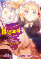 Haganai: I Don't Have Many Friends Vol. 17 1642757012 Book Cover