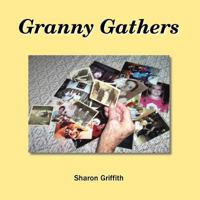 Granny Gathers 0984639888 Book Cover