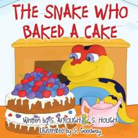 The Snake Who Baked a Cake 1912262045 Book Cover