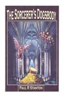 The Sorcerer's Dogsbody: Tarmy Fit-for-nothing 1500568341 Book Cover