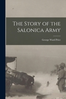 The story of the Salonica army 1016154577 Book Cover
