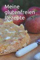 Meine glutenfreien Rezepte 179659718X Book Cover