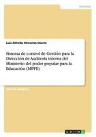 Sistema de control de Gesti�n para la Direcci�n de Auditor�a interna del Ministerio del poder popular para la Educaci�n 3656461910 Book Cover