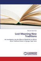 Lost Meaning-New Traditions 3330344784 Book Cover