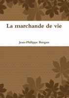 La marchande de vie (French Edition) 0244420033 Book Cover