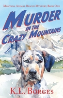 Murder in the Crazy Mountains 1684922569 Book Cover