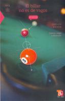 El billar no es de vagos. Ciencia, juego y diversión (La Ciencia Para Todos / Science for All) 6071601495 Book Cover