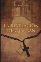 La revelacion de Qumran 1480022683 Book Cover
