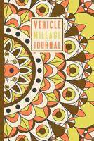 Vehicle Mileage Log Book: An Automobile Mileage Tracker for Taxes 6 X 9 Beautiful Matte Cover 100 Pages 1091981213 Book Cover