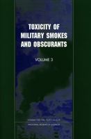 Toxicity of Military Smokes and Obscurants, Volume 3 0309065992 Book Cover