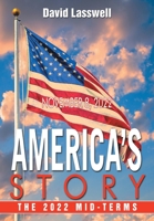 America's Story: The 2022 Mid-Terms 1664196390 Book Cover