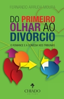Do Primeiro Olhar ao Divórcio 989774049X Book Cover