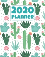 2020 Planner: Cactus Design - Teal, Pink, White & Green 12 Month January to December Weekly & Monthly One Year Planner Book - Cute, Colorful, Modern ... for Home, School or Office - Size 8x10 1692885383 Book Cover